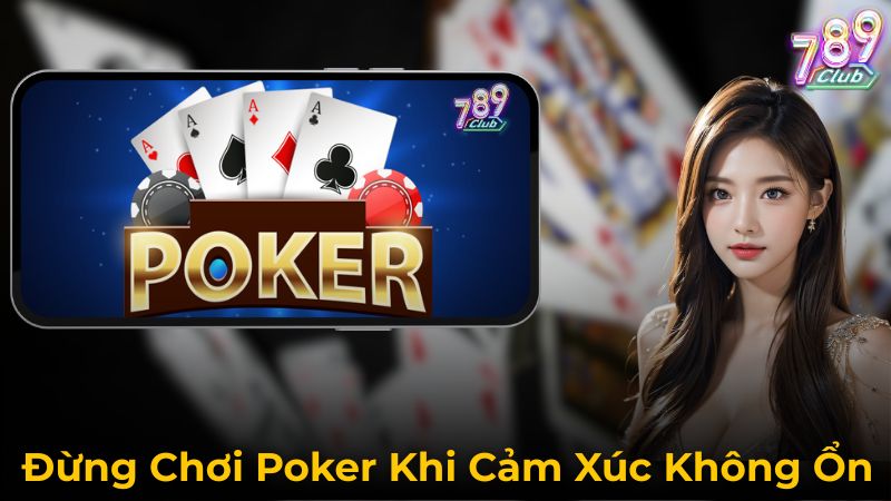Mẹo Chơi Poker Giúp Bạn Nâng Trình Nhanh Chóng Như Dân Chuyên