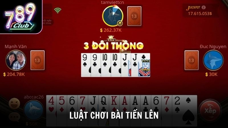 Tìm hiểu luật chơi bài Tiến Lên nắm chắc phần thắng tại 789Club
