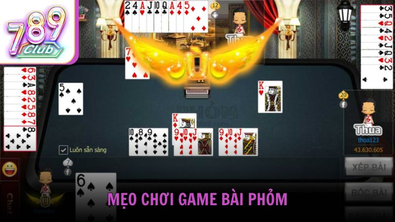 Mẹo chơi game bài Phỏm để nâng cao tỷ lệ thắng từ 789Club