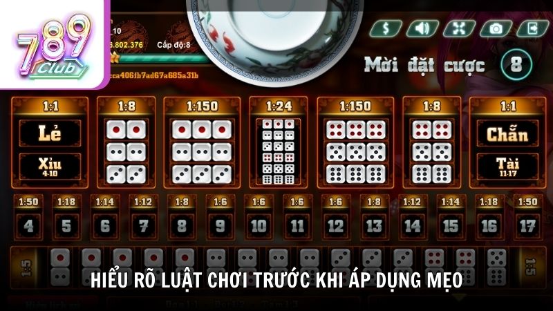 Hiểu rõ luật chơi trước khi áp dụng mẹo