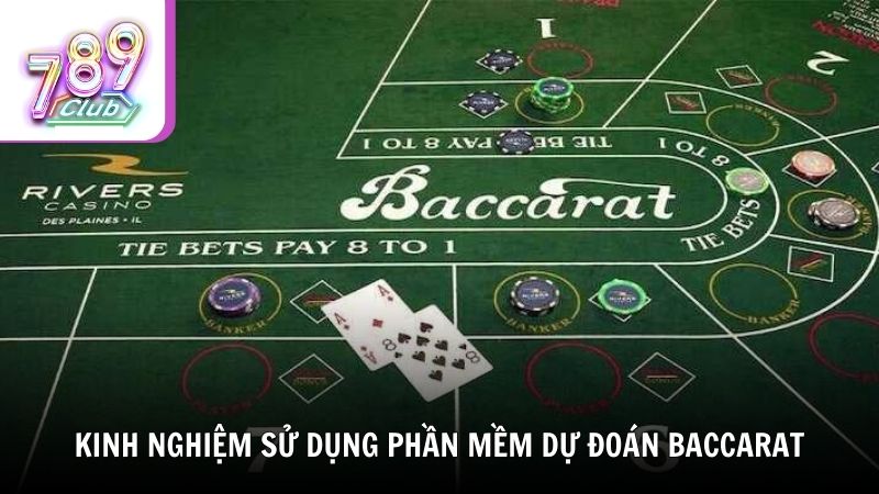 Kinh nghiệm sử dụng phần mềm dự đoán Baccarat hiệu quả