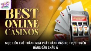 Mục tiêu trở thành nhà phát hành casino trực tuyến hàng đầu châu Á